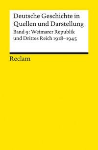 Produktbild: Deutsche Geschichte in Quellen und Darstellung / Weimarer Republik und Drittes Reich. 1918-1945