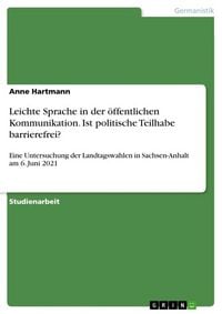 Produktbild: Leichte Sprache in der &ouml;ffentlichen Kommunikation. Ist politische Teilhabe barrierefrei?
