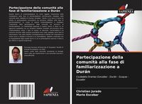 Produktbild: Partecipazione della comunit&agrave; alla fase di familiarizzazione a Dur&aacute;n