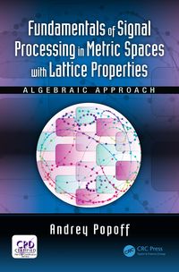 Produktbild: Fundamentals of Signal Processing in Metric Spaces with Lattice Properties