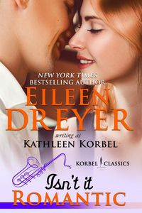 Produktbild: Isn't It Romantic? (Korbel Classic Romance Humorous Series, Book 2)