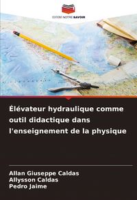 Produktbild: &Eacute;l&eacute;vateur hydraulique comme outil didactique dans l'enseignement de la physique