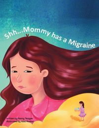 Produktbild: Shh...Mommy has a Migraine