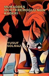 Produktbild: Mukaddes Muhteremo&iquest;lu'nun Kaderi