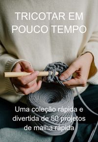 Produktbild: Tricotar Em Pouco Tempo