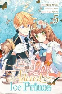 Produktbild: The Small-Animallike Lady Is Adored by the Ice Prince, Vol. 5 (manga)