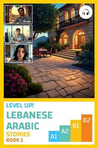 Produktbild: Level Up! Lebanese Arabic Stories (Book 1)