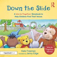 Produktbild: Down the Slide: A 'Words Together' Storybook to Help Children Find Their Voices