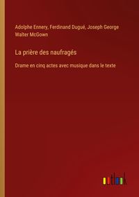 Produktbild: La pri&egrave;re des naufrag&eacute;s