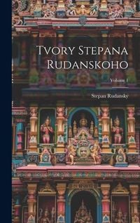 Produktbild: Tvory Stepana Rudanskoho; Volume 1