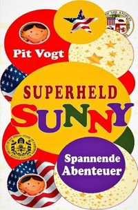 Produktbild: Sunny&acute;s Hollywoodstern / Superheld Sunny