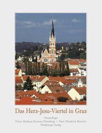 Bild vom Artikel Das Herz-Jesu-Viertel in Graz vom Autor Friedrich Bouvier