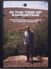 Produktbild: In the Time of Kiarostami: Writings on Iranian Cinema
