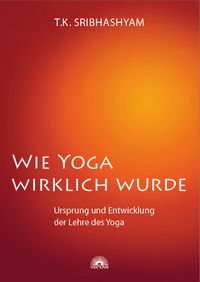 Produktbild: Wie Yoga wirklich wurde