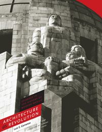 Produktbild: Carranza, L: Architecture As Revolution