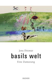 Produktbild: Basils Welt. Eine Zumutung
