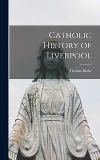 Produktbild: Catholic History of Liverpool