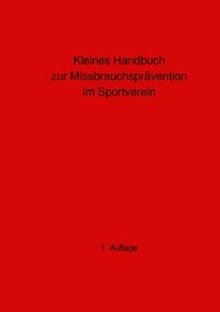 Produktbild: Kleines Handbuch zur Missbrauchspr&auml;vention im Sportverein