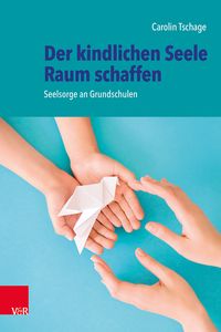 Produktbild: Der kindlichen Seele Raum schaffen