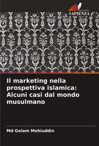 Produktbild: Il marketing nella prospettiva islamica: Alcuni casi dal mondo musulmano