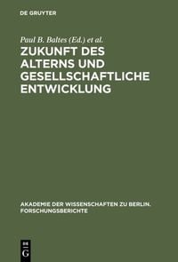 Produktbild: Zukunft des Alterns und gesellschaftliche Entwicklung