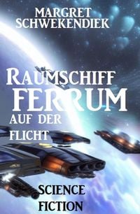 Produktbild: Raumschiff FERRUM auf der Flucht
