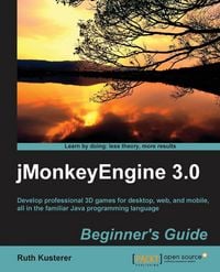 Produktbild: Jmonkeyengine 3.0 Beginner's Guide