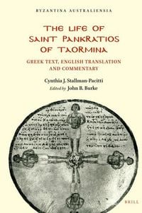 Bild vom Artikel The Life of Saint Pankratios of Taormina: Greek Text, English Translation and Commentary vom Autor Cynthia Stallman-Pacitti