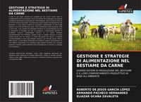 Produktbild: Gestione E Strategie Di Alimentazione Nel Bestiame Da Carne