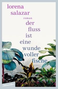 Produktbild: Der Fluss ist eine Wunde voller Fische