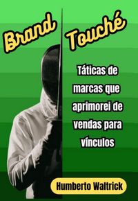 Produktbild: Brand Touch&eacute;