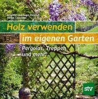 Produktbild: Holz verwenden im eigenen Garten