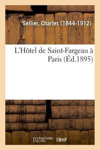 Produktbild: L'H&ocirc;tel de Saint-Fargeau &Agrave; Paris