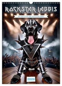 Produktbild: Rockstar Labbi (Wandkalender 2026 DIN A3 hoch), CALVENDO Monatskalender