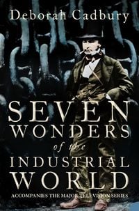 Produktbild: Cadbury, D: Seven Wonders of the Industrial World