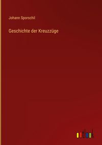 Produktbild: Geschichte der Kreuzz&uuml;ge