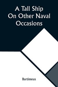 Produktbild: A Tall Ship On Other Naval Occasions