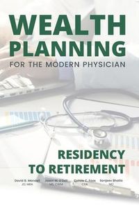 Produktbild: Wealth Planning for the Modern Physician: Residency to Retirement