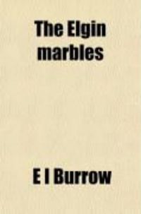 Produktbild: The Elgin Marbles; With an Abridged Historical and Topographical Account of Athens
