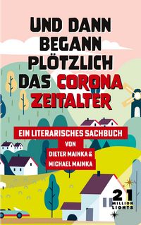 Produktbild: Und dann begann pl&ouml;tzlich das Corona Zeitalter