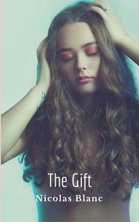 Produktbild: The Gift, A Short Story (Belle Fleur Erotica)