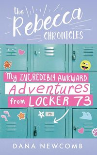 Produktbild: My Incredibly Awkward Adventures From Locker 73
