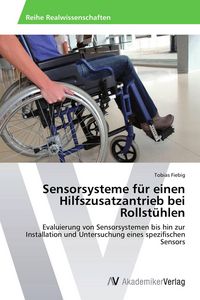 Produktbild: Sensorsysteme f&uuml;r einen Hilfszusatzantrieb bei Rollst&uuml;hlen