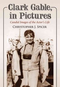 Produktbild: Spicer, C:  Clark Gable, in Pictures