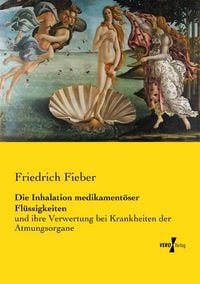 Produktbild: Die Inhalation medikament&ouml;ser Fl&uuml;ssigkeiten