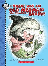 Produktbild: There Was an Old Mermaid Who Swallowed a Shark!