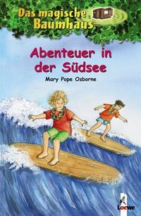 Bild vom Artikel Abenteuer in der Südsee  / Das magische Baumhaus Bd. 26 vom Autor Mary Pope Osborne
