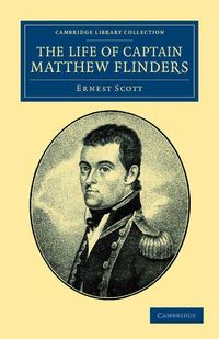 Produktbild: The Life of Captain Matthew Flinders, R.N.