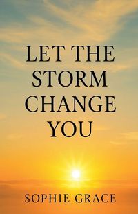Produktbild: Let The Storm Change You