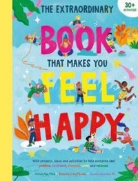 Produktbild: The Extraordinary Book That Makes You Feel Happy